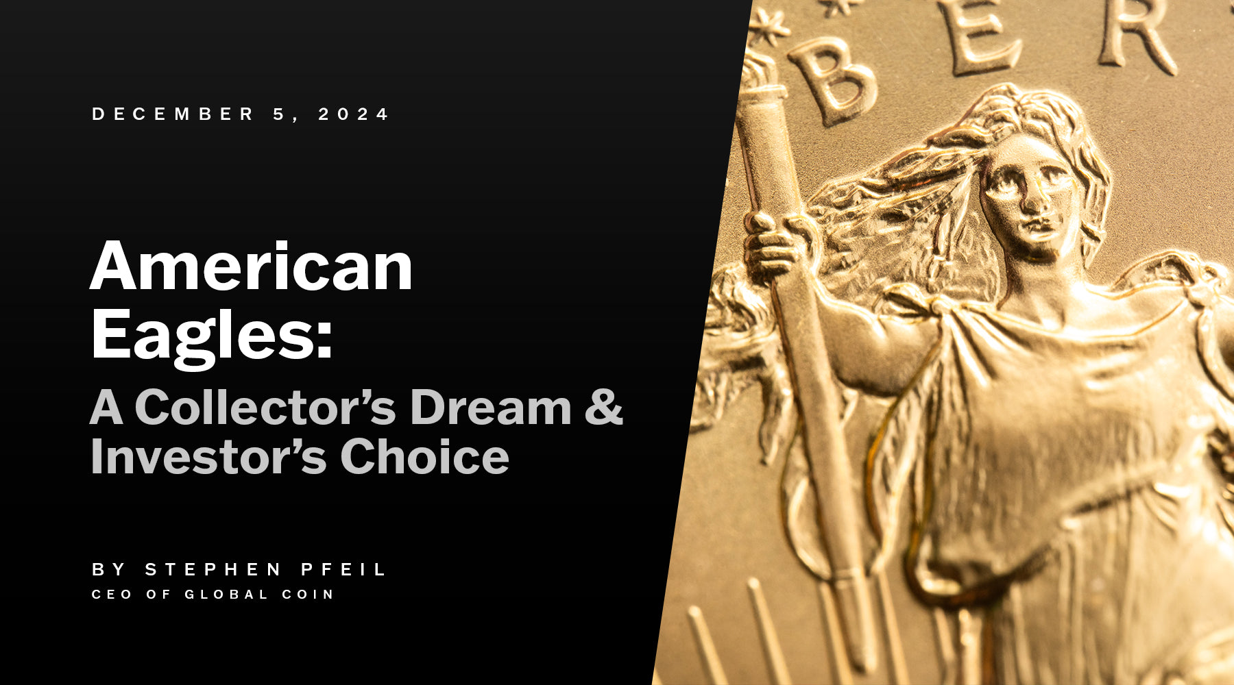 Collect American Gold Eagles for Wealth & History