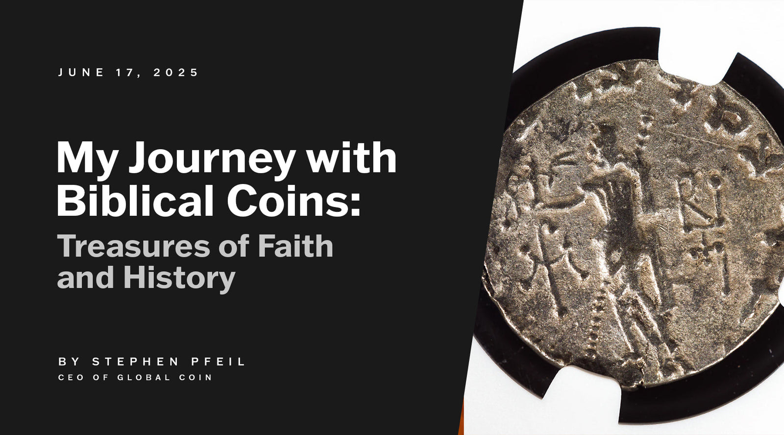 My Journey with Biblical Coins: Treasures of Faith and History
