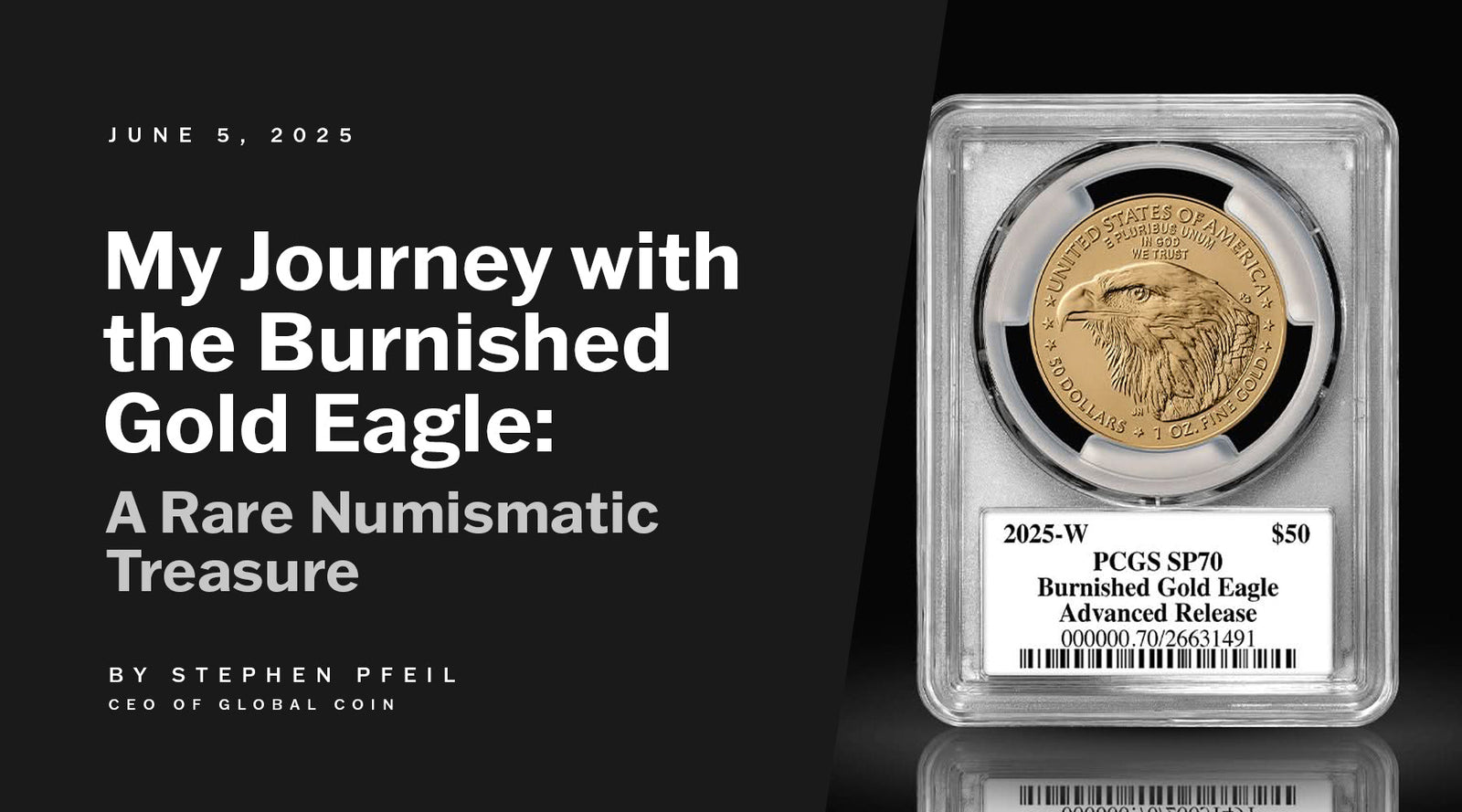 My Journey with the Burnished Gold Eagle: A Rare Numismatic Treasure