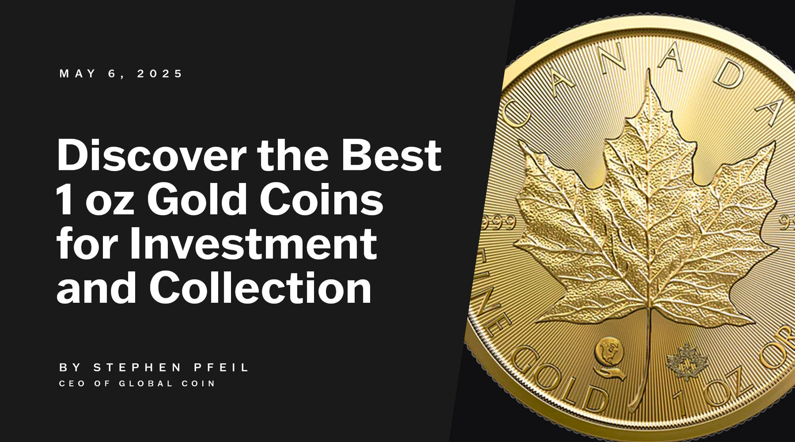 My Guide to What Is the Best 1 oz Gold Coin to Buy