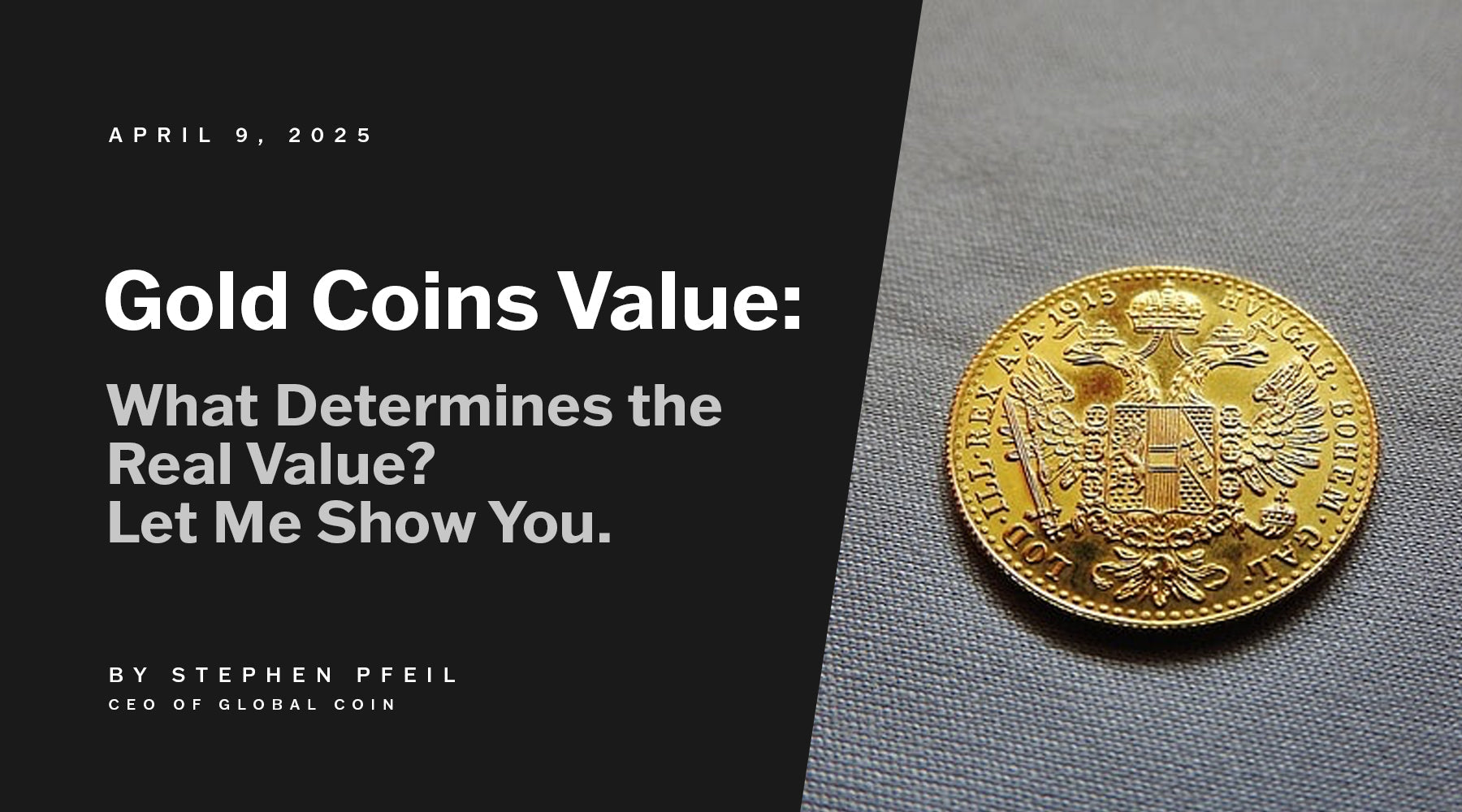 Gold Coins Value: What Determines the Real Value? Let Me Show You.