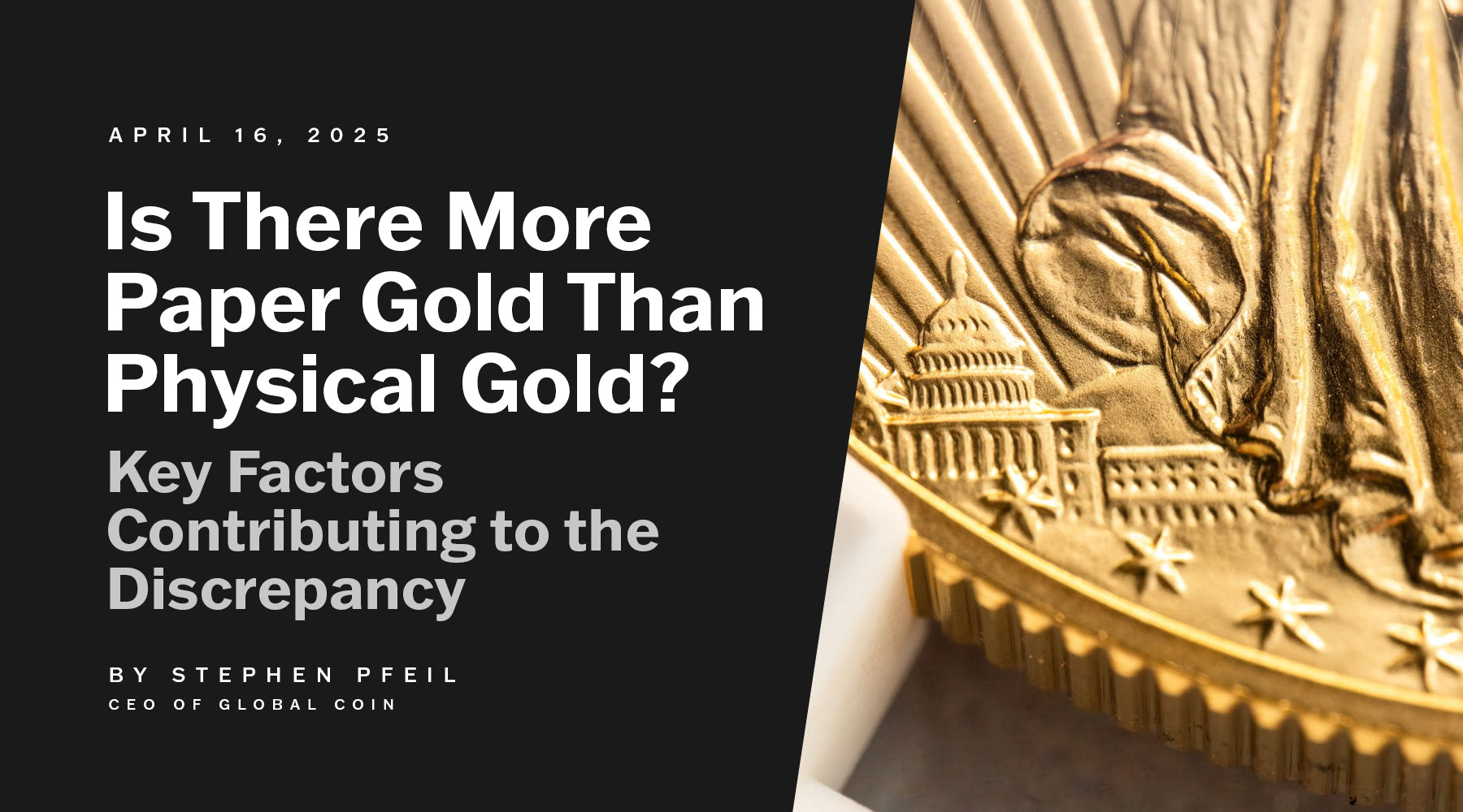 Is There More Paper Gold Than Physical Gold? Key Factors Contributing to the Discrepancy