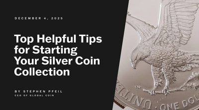 Top Helpful Tips for Starting Your Silver Coin Collection