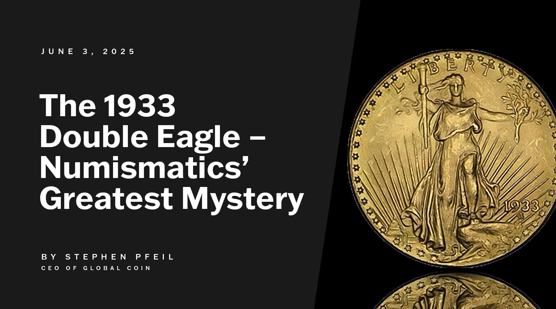 The 1933 Double Eagle: A Journey Through Its Remarkable Legacy