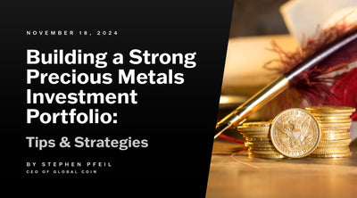 Building a Strong Precious Metals Investment Portfolio: Tips and Strategies