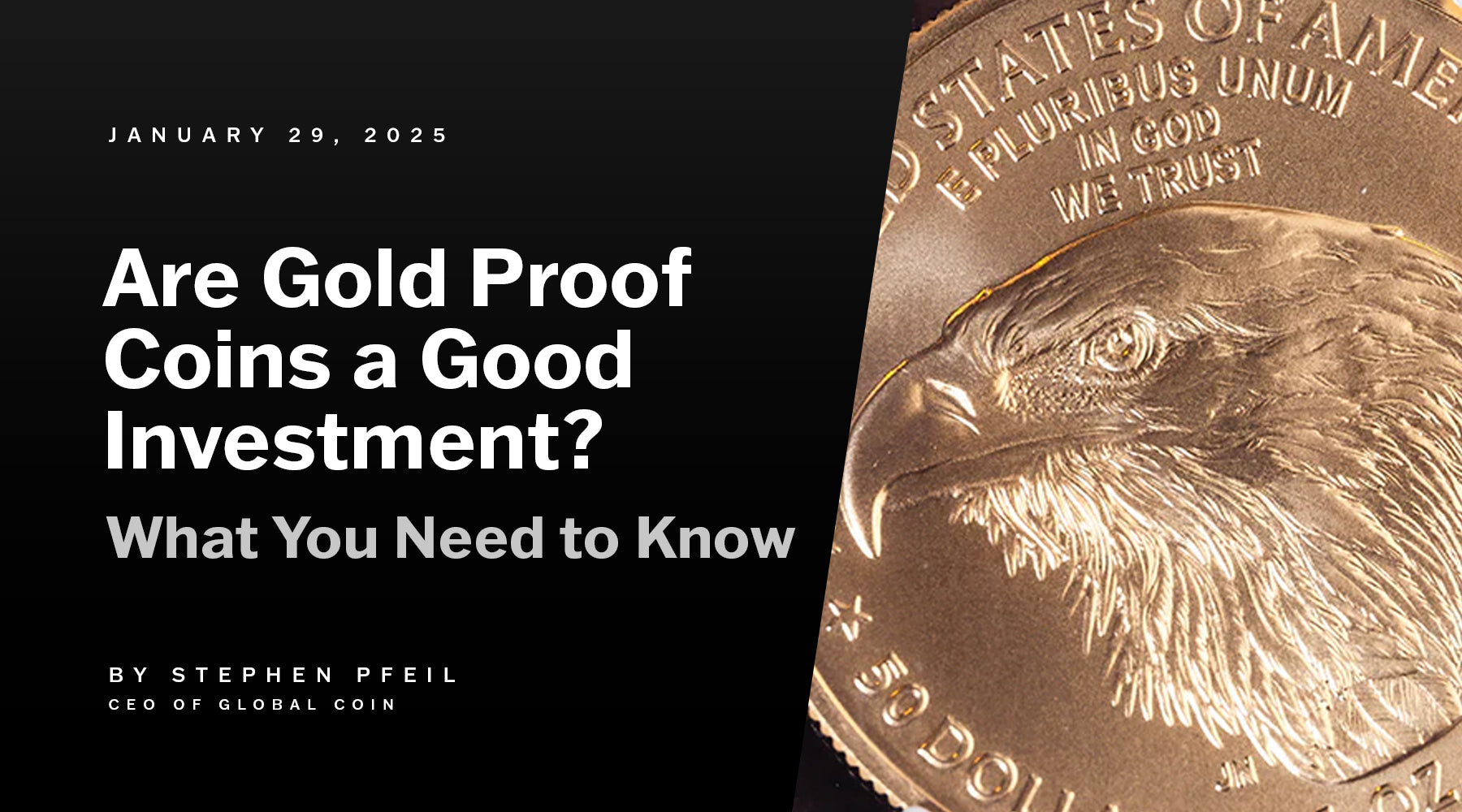 Are Gold Proof Coins a Good Investment? What You Need to Know