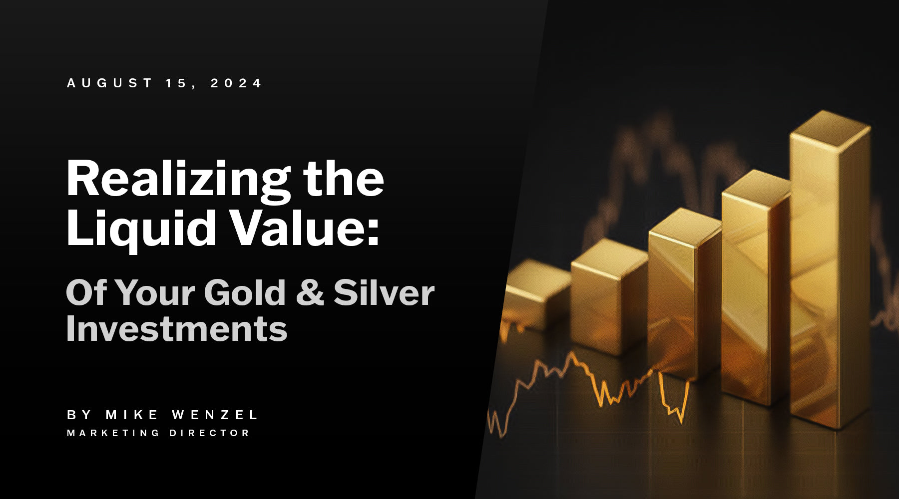 Realizing the Liquid Value of Your Gold and Silver Investments