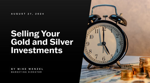 Selling Your Gold and Silver Investments