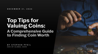 Top Tips for Valuing Coins: A Comprehensive Guide to Finding Coin Worth