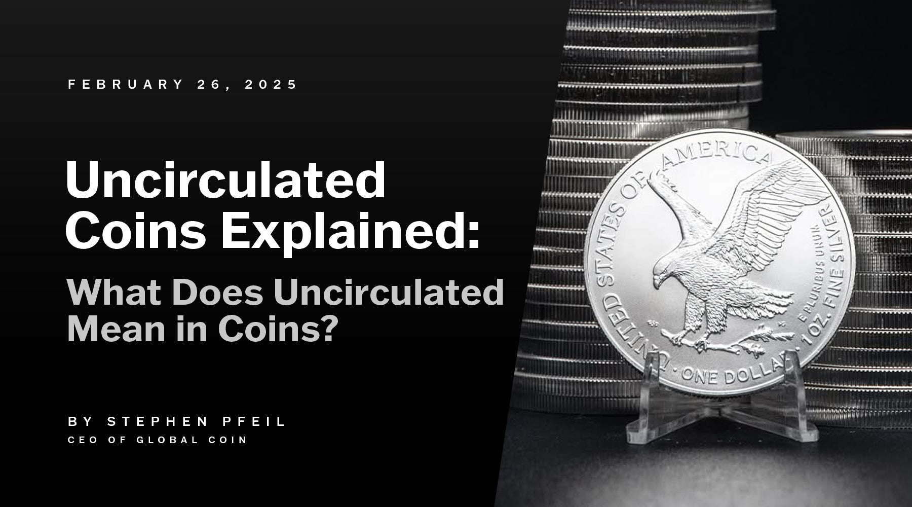 Uncirculated Coins Explained: What Does Uncirculated Mean in Coins?