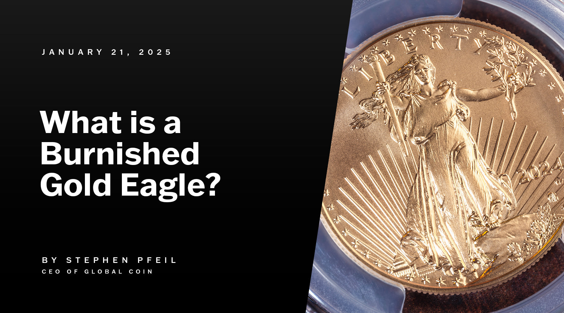 What is a Burnished Gold Eagle?