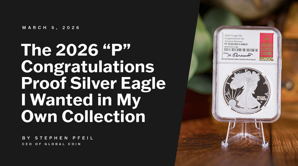 The 2026 “P” Congratulations Proof Silver Eagle I Wanted in My Own Collection