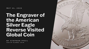 The Engraver of the American Silver Eagle Reverse Visited Global Coin