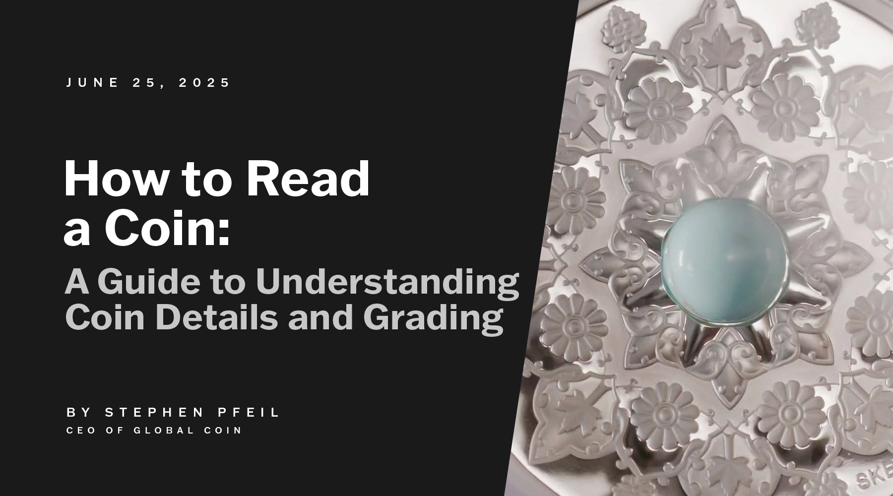 How to Read a Coin: A Guide to Understanding Coin Details and Grading
