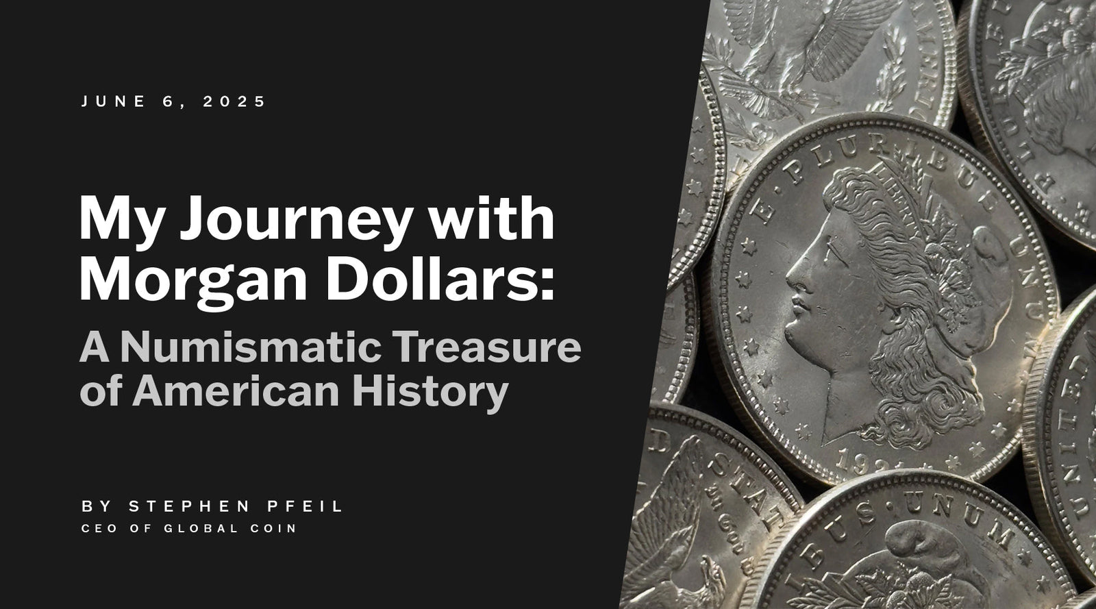 My Journey with Morgan Dollars: A Numismatic Treasure of American History