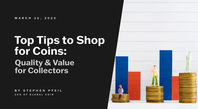Top Tips to Shop for Coins: Quality & Value for Collectors