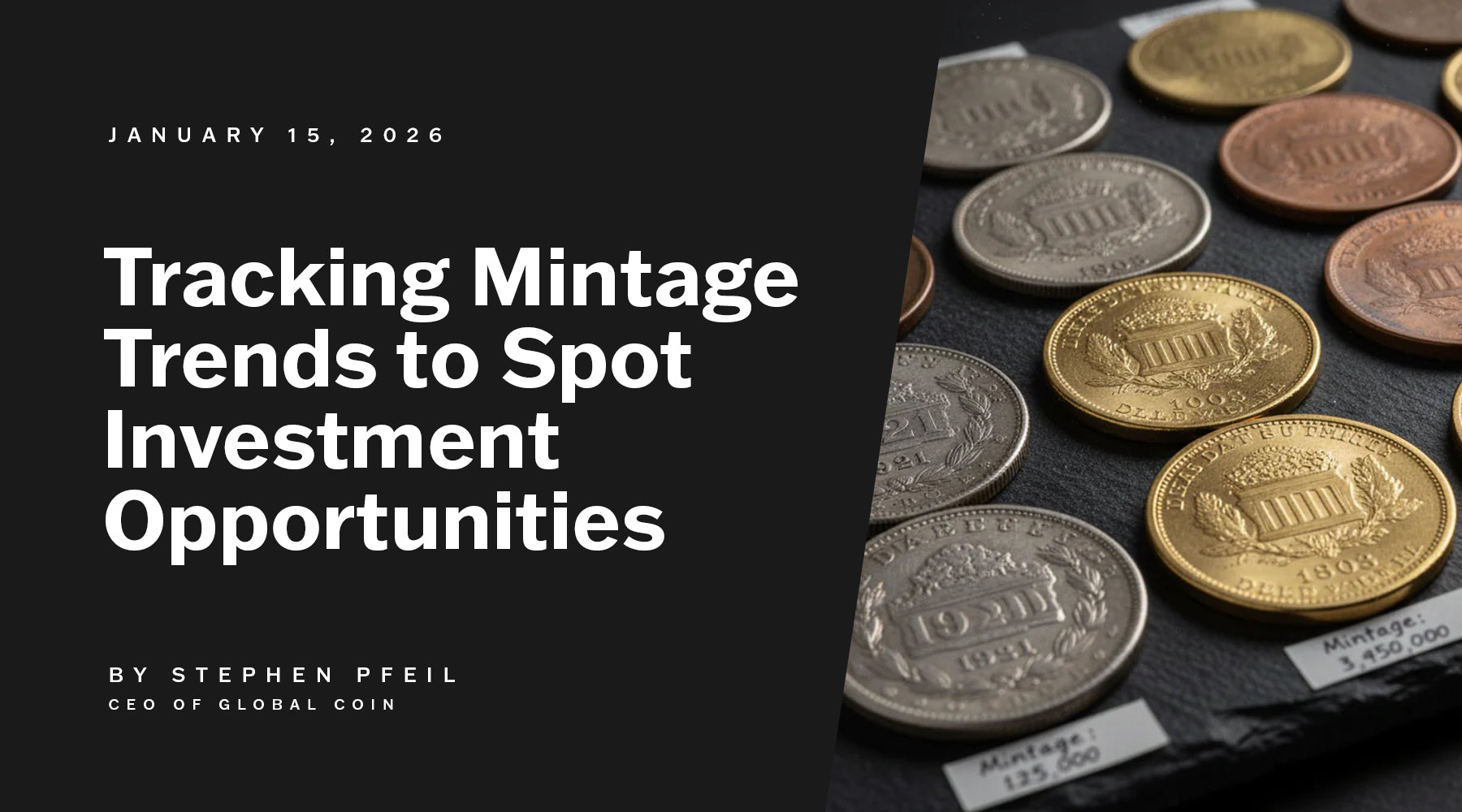 Tracking Mintage Trends to Spot Investment Opportunities