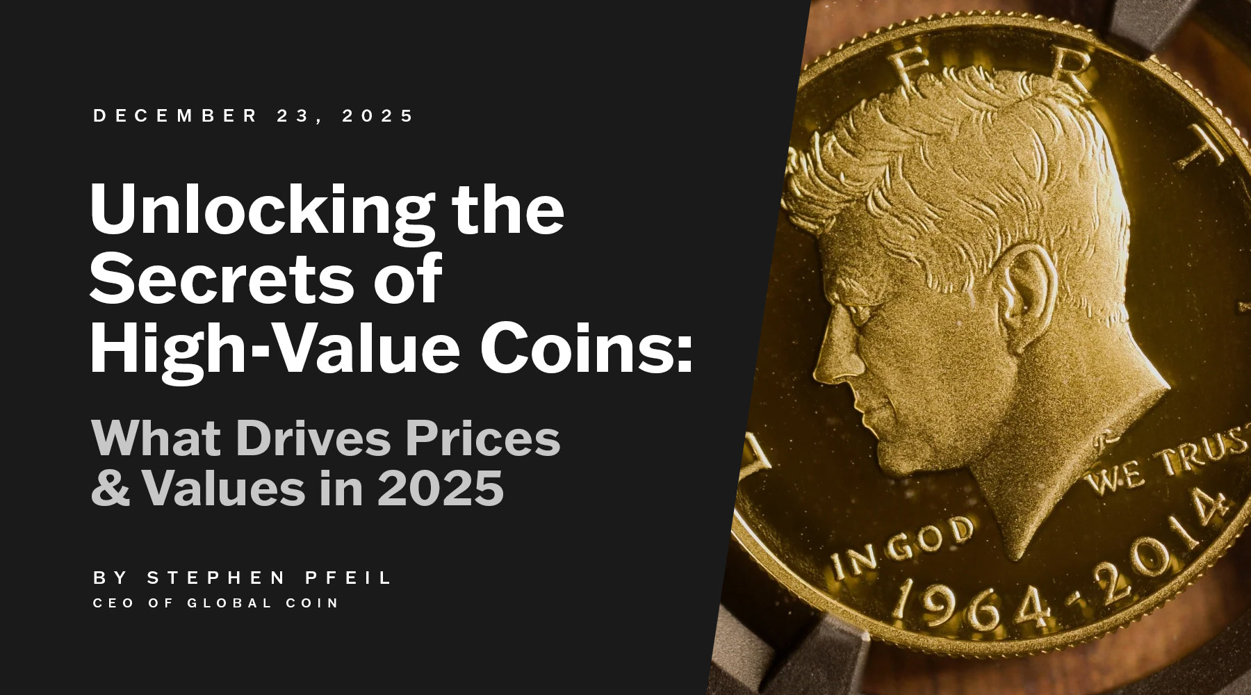 Unlocking the Secrets of High-Value Coins: What Drives Prices and Values in 2025