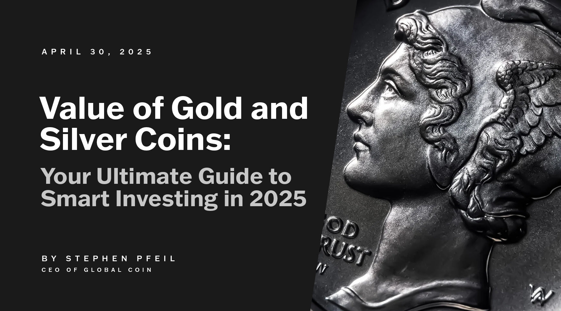 Value of Gold and Silver Coins: Your Ultimate Guide to Smart Investing in 2025