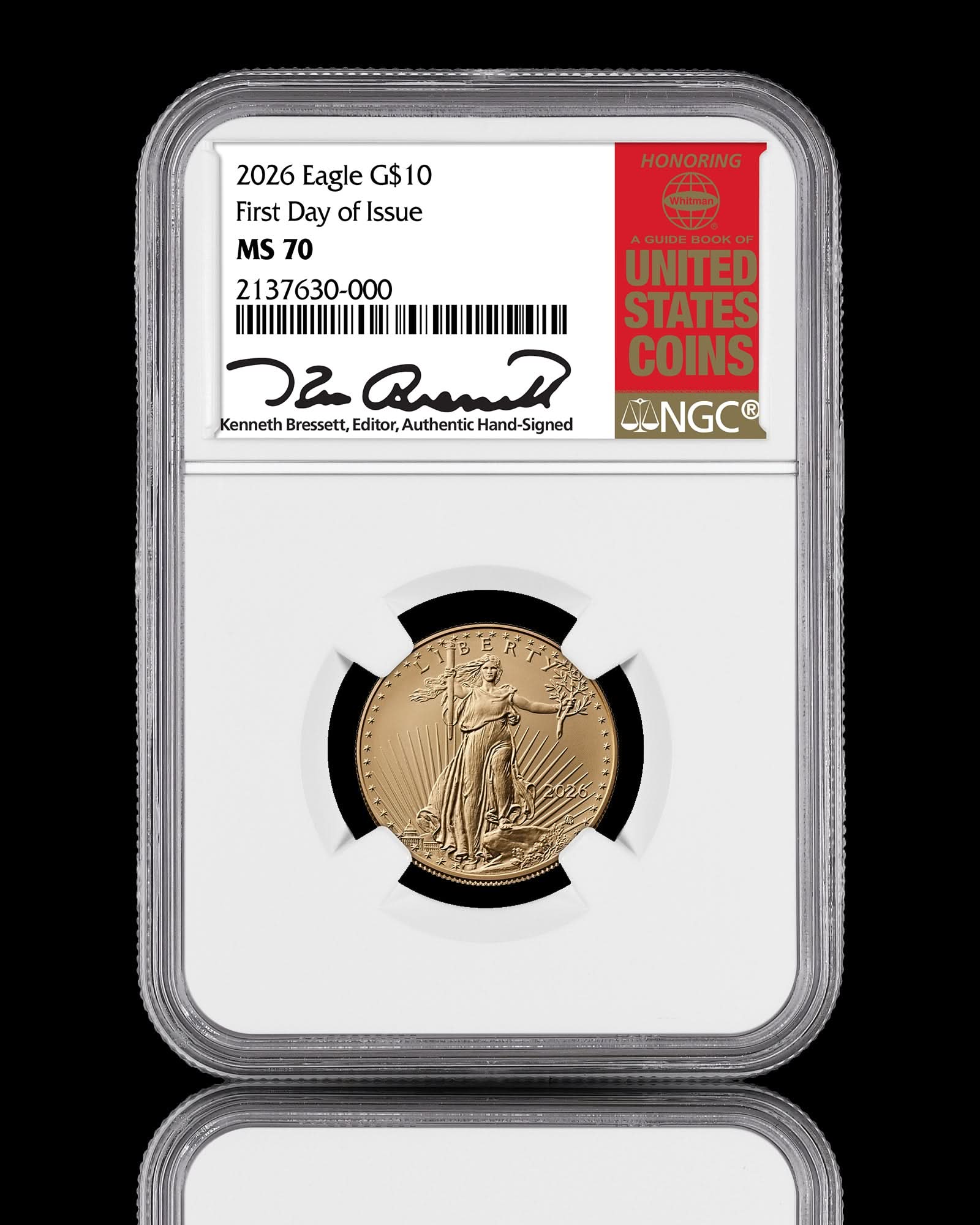 2026 $10 American Gold Eagle | MS70 First Day of Issue | Kenneth Bressett Autographed