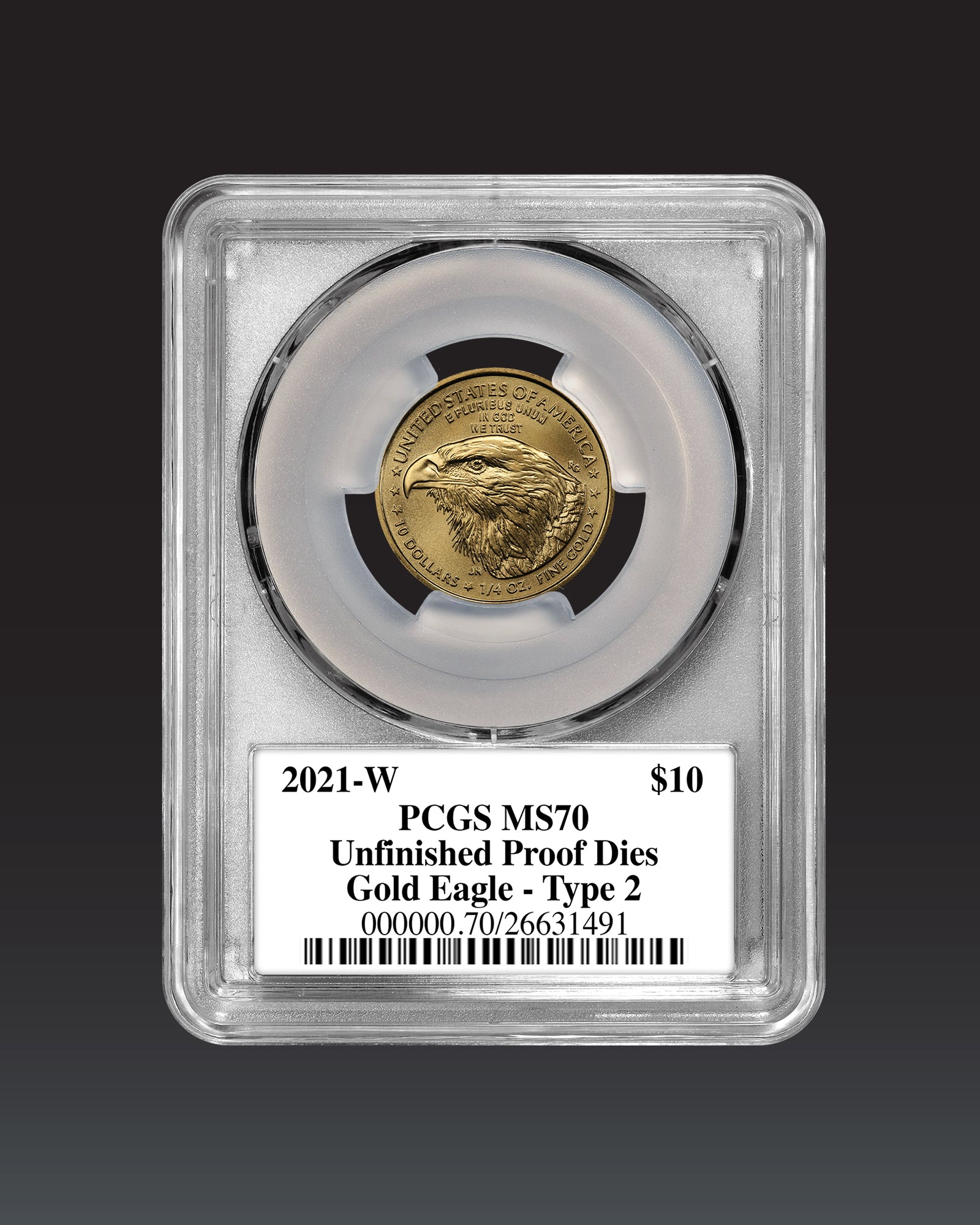 2021 W $10 Gold Eagle Type 2 Unfinished Dies | PCGS "Modern Numismatic Masterpieces" MS70 | Stephanie Sabin Autographed