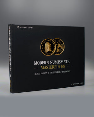 Modern Numismatic Masterpieces: Rare U.S. Coins of the 20th and 21st Century